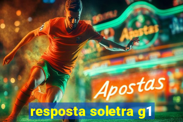 resposta soletra g1